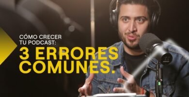 ¿Cómo tener éxito en un podcast?