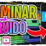 formas de evitar el ruido ambiental en grabaciones desde el celular